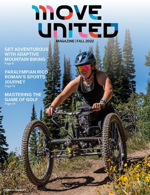 Cover of Move United Magazine Fall 2022 issue with adaptive mountain biker on a trail and Move United logo